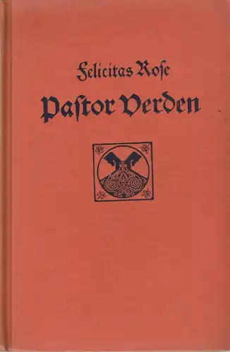 Buch: Pastor Verden, Ein Heideroman. Rose, Felicitas, 1912, J. G. Cotta Verlag