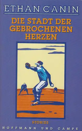 Buch: Die Stadt der gebrochenen Herzen, Canin, Ethan, 1995, Hoffmann und Campe