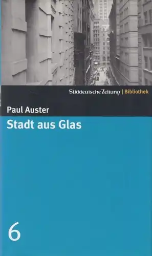 Buch: Stadt aus Glas, Auster, Paul. Süddeutsche Zeitung Bibliothek, 2004