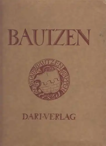 Buch: Bautzen - Deutschlands Städtebau. Biehl, Walther, 1926, gebraucht, gut