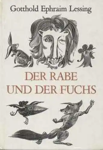 Buch: Der Rabe und der Fuchs, Lessing, Gotthold Ephraim. 1984, gebraucht, gut