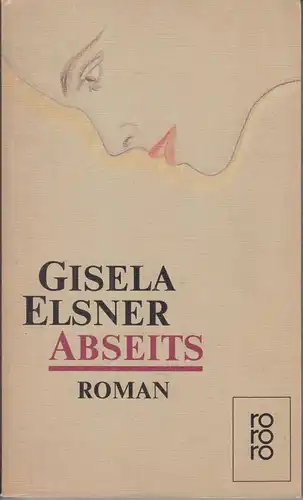 Buch: Abseits, Elsner, Gisela, 1984, Rowohlt Taschenbuch Verlag, Roman