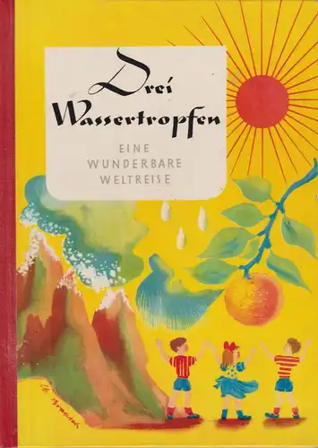 Buch: Drei Wassertropfen, Welskopf-Henrich, Liselotte, 1959, Altberliner Verlag