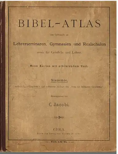 Buch: Bibel-Atlas zum Gebrauche an Lehrerseminaren, Gymnasien und... Jacobi, C