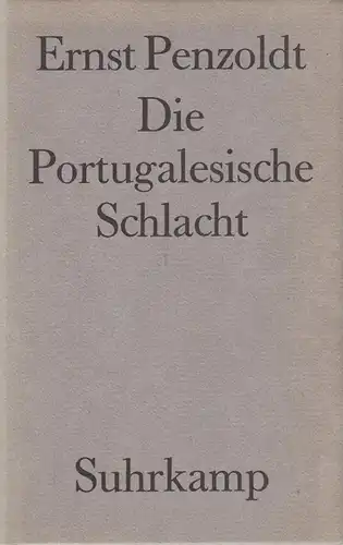 Buch: Die portugalesische Schlacht. Penzoldt, Penzoldt, 1952, Suhrkamp Verlag