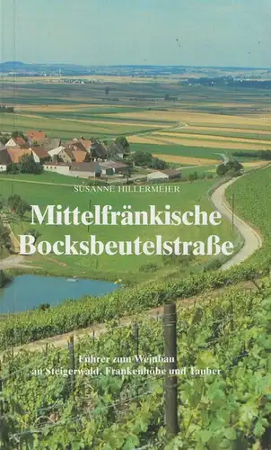 Buch: Mittelfränkische Bocksbeutelstraße. Hillermeier, Susanne, 1990, Seehars