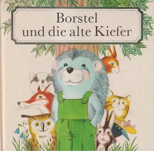 Buch: Borstel und die alte Kiefer, Wittgen, Tom. 1980, Verlag Junge Welt
