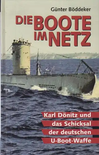 Buch: Die Boote im Netz, Böddeker, Günter, 1999, Bechtermünz Verlag, gebraucht