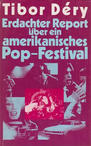 Buch: Erdachter Report über ein amerikanisches Pop-Festival, Dery, Tibor. 1980