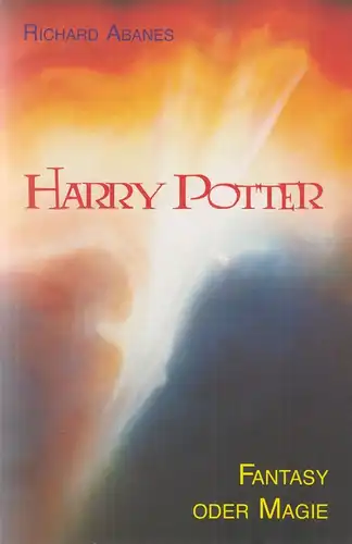 Buch: Harry Potter - Fantasy oder Magie. Abanas, Richard, 2001, Wedel Verlag