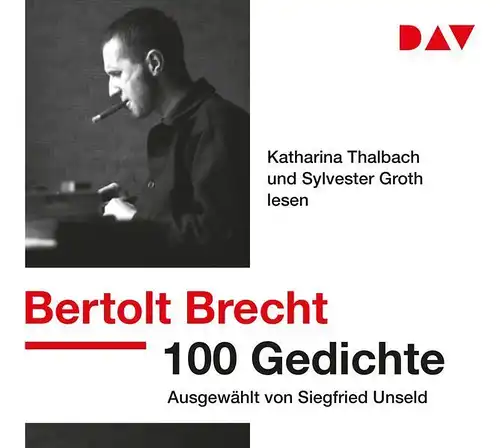 CD-Box: Bertolt Brecht - 100 Gedichte. Lesung mit K. Thalbach & S. Groth, 3 CDs