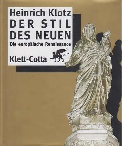 Buch: Der Stil des Neuen, Klotz, Heinrich. 1997, Klett-Cotta Verlag
