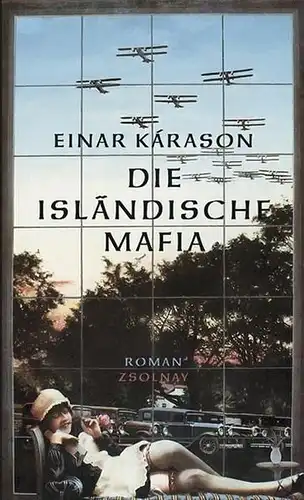 Buch: Die isländische Mafia, Roman. Karason, Einar, 2001, Paul Zsolnay Verlag