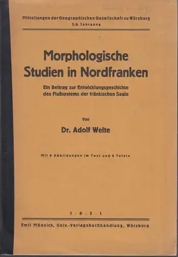 Buch: Morphologische Studien in Nordfranken, Welte, 1931, Mönnich, Würzburg