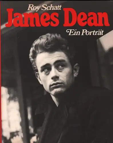 Buch: James Dean, Schatt, Roy, 1984, Bertelsmann Club, Ein Porträt, gebraucht
