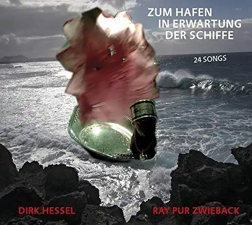 CD: Ray Zwieback Pur & Dirk Hessel - Zum Hafen in Erwartung der Schiffe, 2020