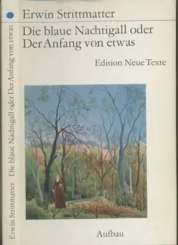 Buch: Die blaue Nachtigall oder Der Anfang von etwas, Strittmatter, Erwin. 1972