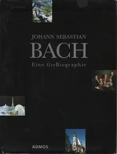 Buch: Johann Sebastian Bach, Ventzki, Heiner. 2000, Eine GeoBiographie