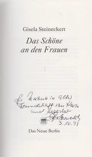 Buch: Das Schöne an den Frauen, Steineckert, Gisela. 1999, Das Neue Berlin, sig.