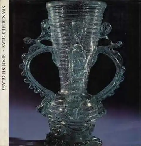 Buch: Spanisches Glas aus der Ermitage / Spanish Glass in the... Michailowa, O