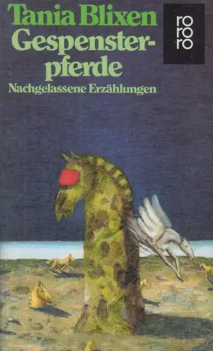 Buch: Gespensterpferde, Blixen, Tania, 1990, Rowohlt Taschenbuch Verlag