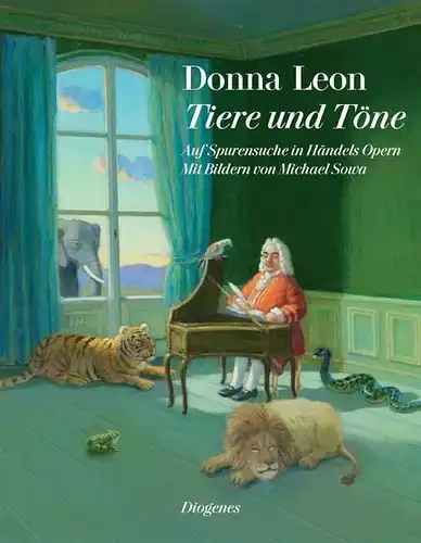 Buch: Tiere und Töne, Leon, Donna, 2010, Diogenes Verlag, gebraucht, sehr gut
