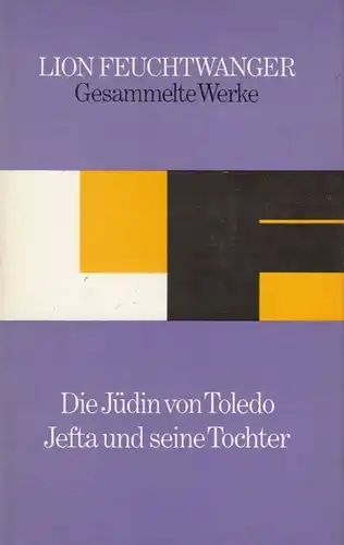 Buch: Die Jüdin von Toledo / Jefta und seine Tochter, Feuchtwanger, Lion. 1977