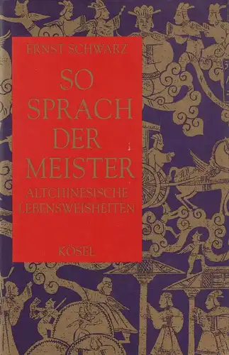 Buch: So sprach der Meister. Schwarz, Ernst, 1994, Kösel Verlag