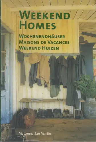 Buch: Weekend Homes, San Martin, Macarena (Hrsg.), 2007, Loft Publications