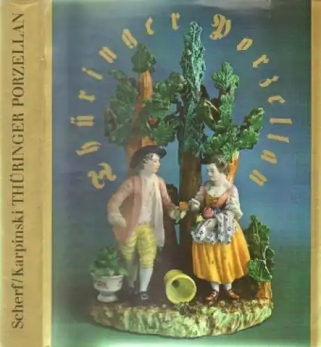Buch: Thüringer Porzellan, Scherf, Helmut. 1980, gebraucht, gut