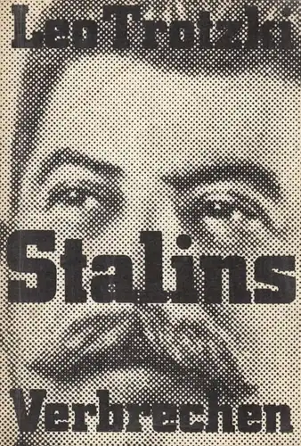 Buch: Stalins Verbrechen, Trotzki, Leo. 1990, Dietz Verlag, gebraucht, gut
