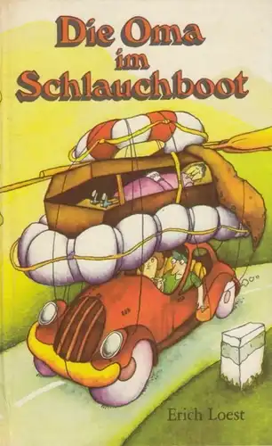 Buch: Die Oma im Schlauchboot, Loest, Erich. 1976, Eulenspiegel Verlag 31054