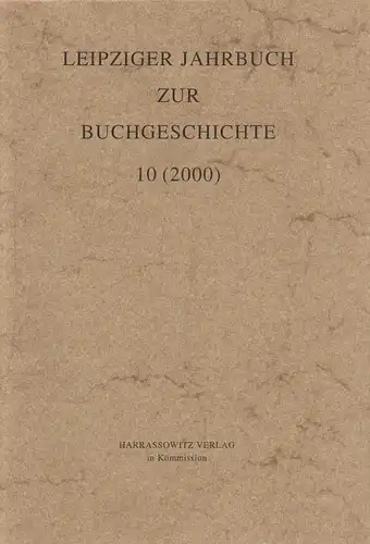 Leipziger Jahrbuch zur Buchgeschichte 10 (2000), Lehmstedt, Poethe, Harrassowitz