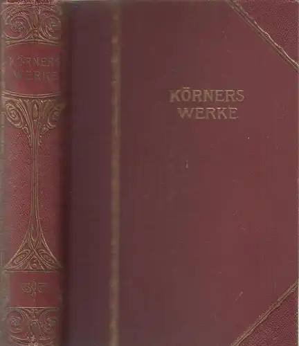 Buch: Körners Werke in zwei Teilen. Kröner, Theodor, Verlagshaus Bong & Co.