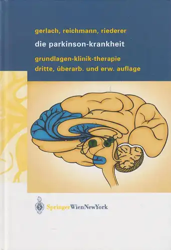 Buch: Die Parkinson-Krankheit. Gerlach / Reichmann / Riederer, 2003, Springer