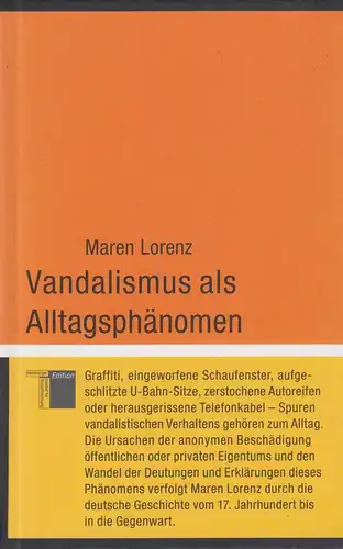 Buch: Vandalismus als Alltagsphänomen. Lorenz, Maren, 2009, Hamburger Edition