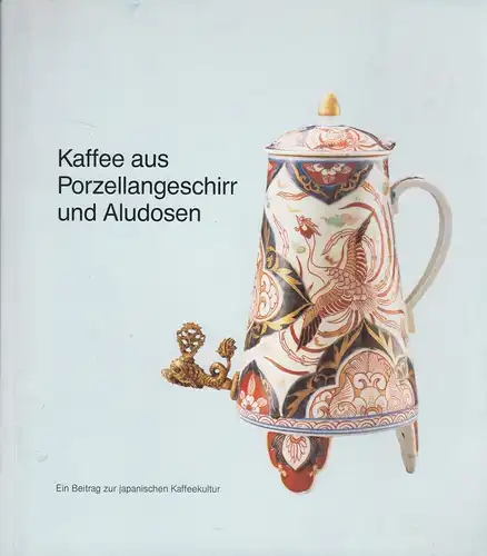 Buch: Kaffee aus Porzellangeschirr und Aludosen, Ball, Daniela, 1993, gebraucht