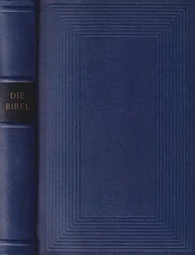 Biblia: Die Bibel. 1962, Evangelische Haupt-Bibelgesellschaft, gebraucht, gut