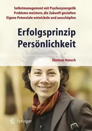 Buch: Erfolgsprinzip Persönlichkeit, Hansch, Dietmar, 2006, Springer Verlag