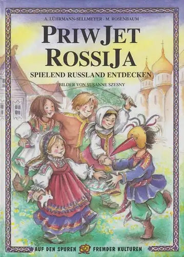 Buch: Priwjet Rossija. Lührmann-Sellmeyer / Rosenbaum, 2003m Ökotopia Verlag