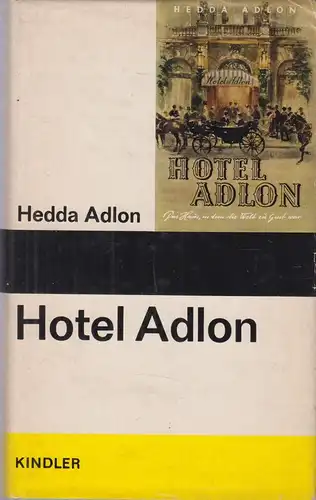 Buch: Hotel Adlon, Adlon, Hedda, 1961, Kindler Verlag, gebraucht, gut