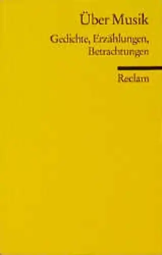Buch: Über Musik, Kleßmann, Eckart (Hrsg.), 1996, Reclam Verlag, gebraucht