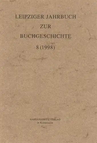 Leipziger Jahrbuch zur Buchgeschichte 8 (1998), Lehmstedt, Poethe, Harrassowitz