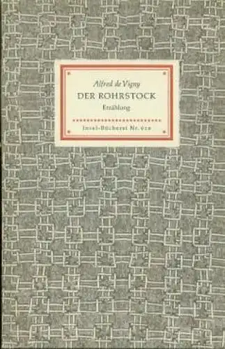 Insel-Bücherei 610, Der Rohrstock, Vigny, Alfred de. 1954, Insel-Verlag