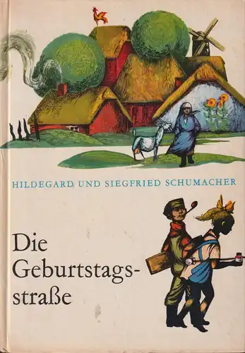 Buch: Die Geburtstagsstraße. Schumacher, Hildegard & Siegfried, 1969