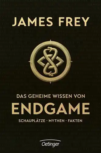 Buch: Das geheime Wissen von Endgame, Frey, James, 2014, Oetinger Verlag