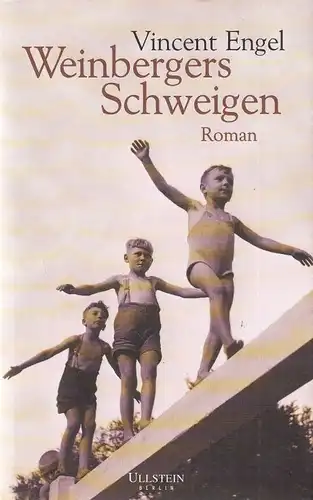 Buch: Weinbergers Schweigen, Engel, Vincent. 2001, Ullstein Verlag, Roman