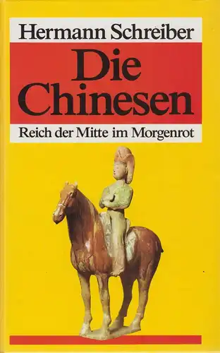 Buch: Die Chinesen. Schreiber, Hermann, 1990, Pawlak Verlag, gebraucht, gut