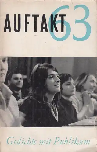 Buch: Auftakt 63, 1963, Verlag Neues Leben, Gedichte mit Publikum, gebraucht