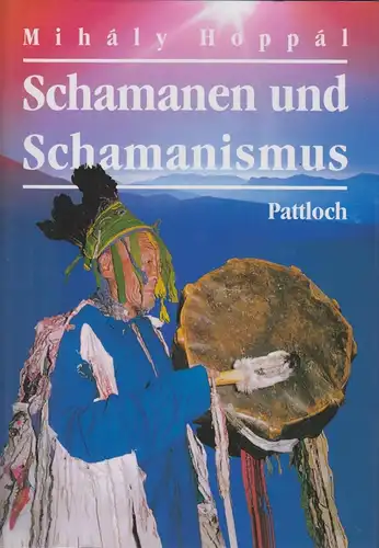 Buch: Schamanen, Hoppal, Mihaly. 1994, Pattloch Verlag, und Schamanismus